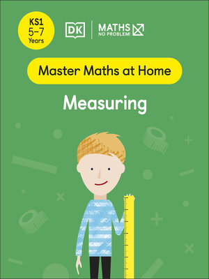 cover image of Maths — No Problem! Measuring, Ages 5-7 (Key Stage 1)